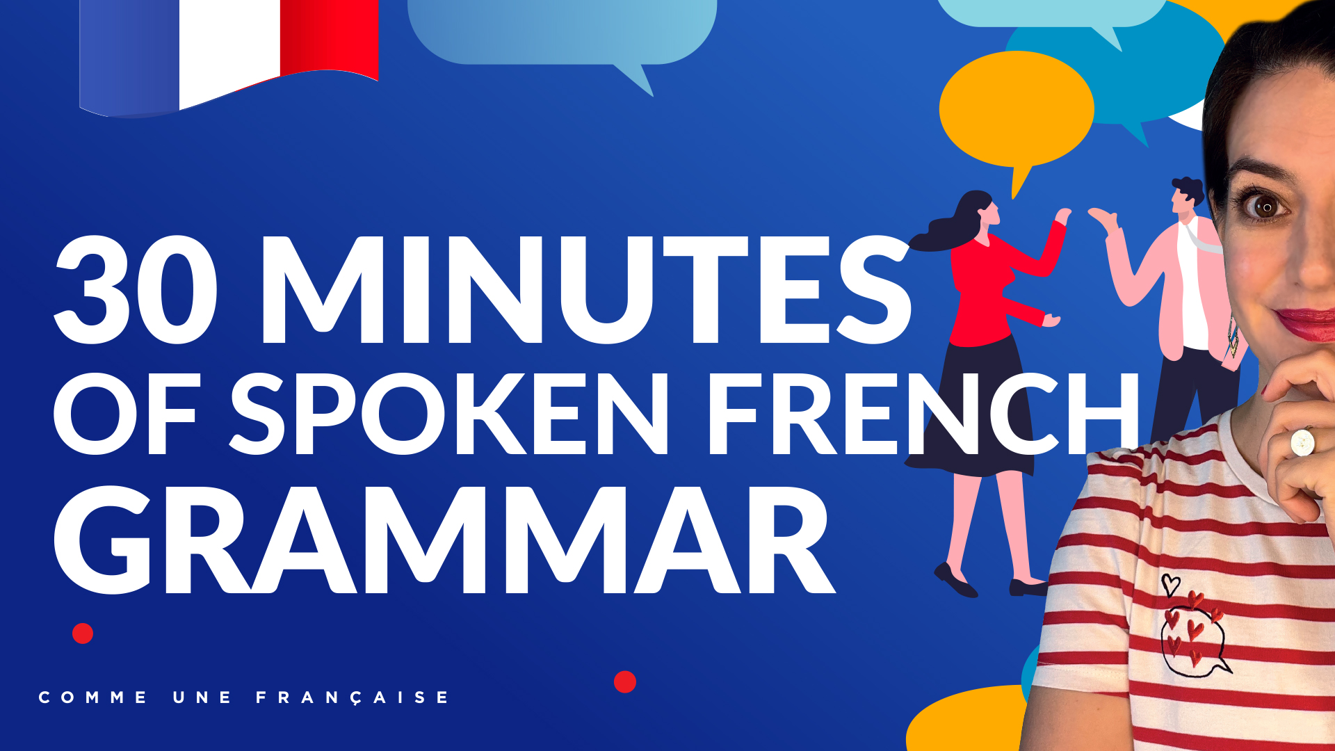 5 French Fluency Shortcuts: Spoken Grammar - Comme une Française